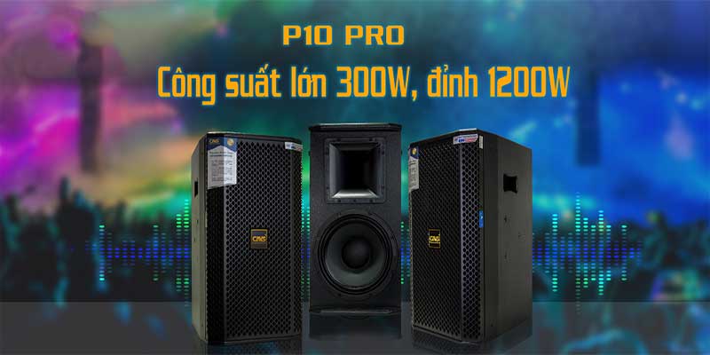 Loa full CAVS P10 PRO - Hàng chính hãng