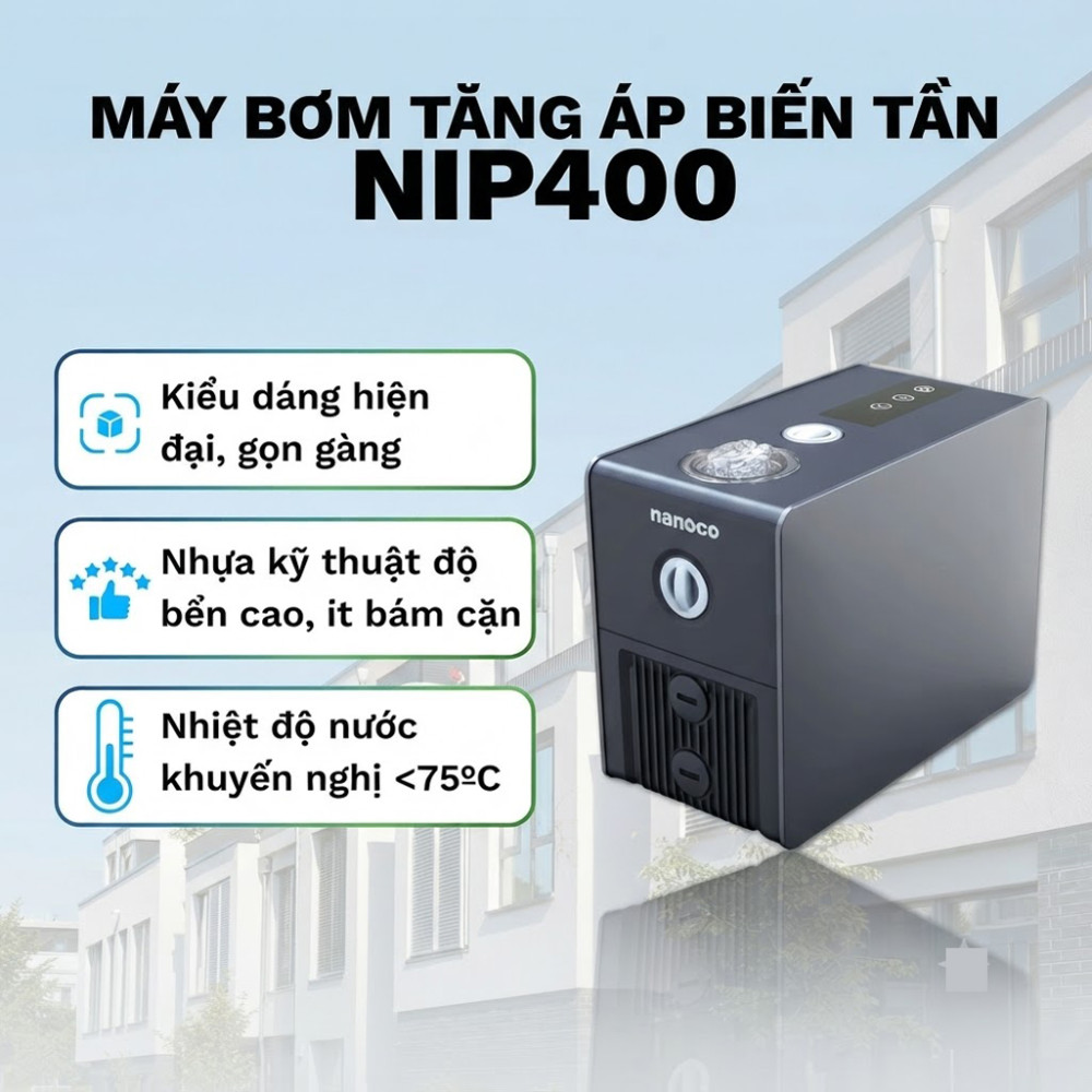 Bơm tăng áp biến tần tự động Nanoco NIP400 - Hàng chính hãng
