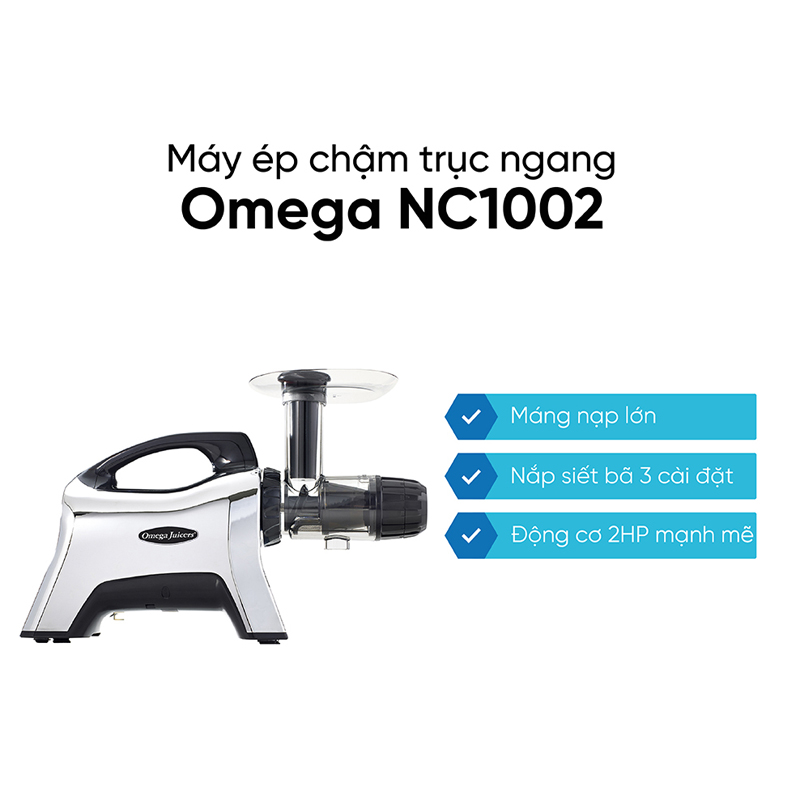 Máy ép chậm trục ngang Omega NC1002HDC - Hàng chính hãng