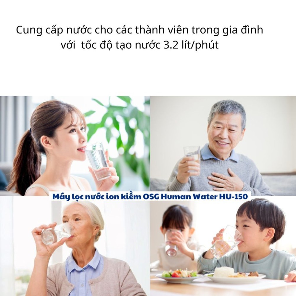 Máy lọc nước điện giải ion kiềm OSG Human Water HU-150 - Hàng chính hãng