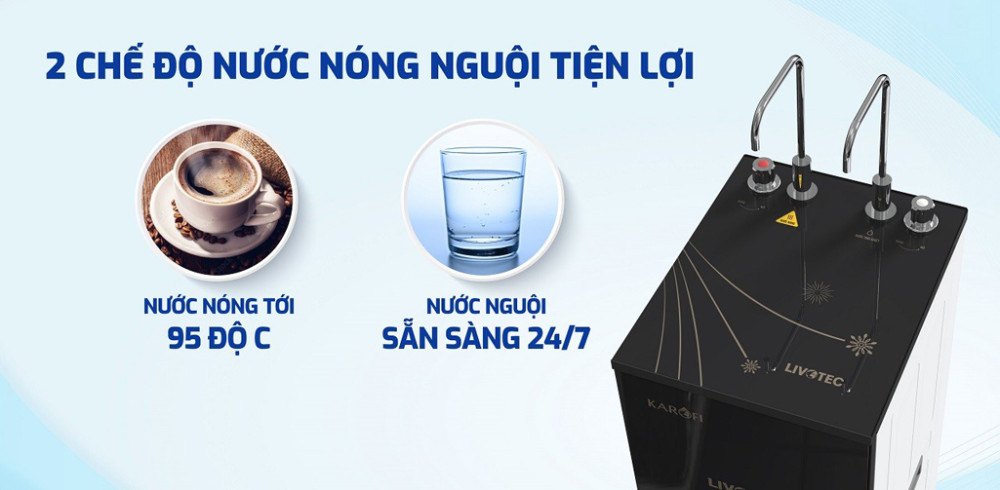 Máy lọc nước nóng nguội Karofi LIVOTEC 615S	  - Hàng chính hãng