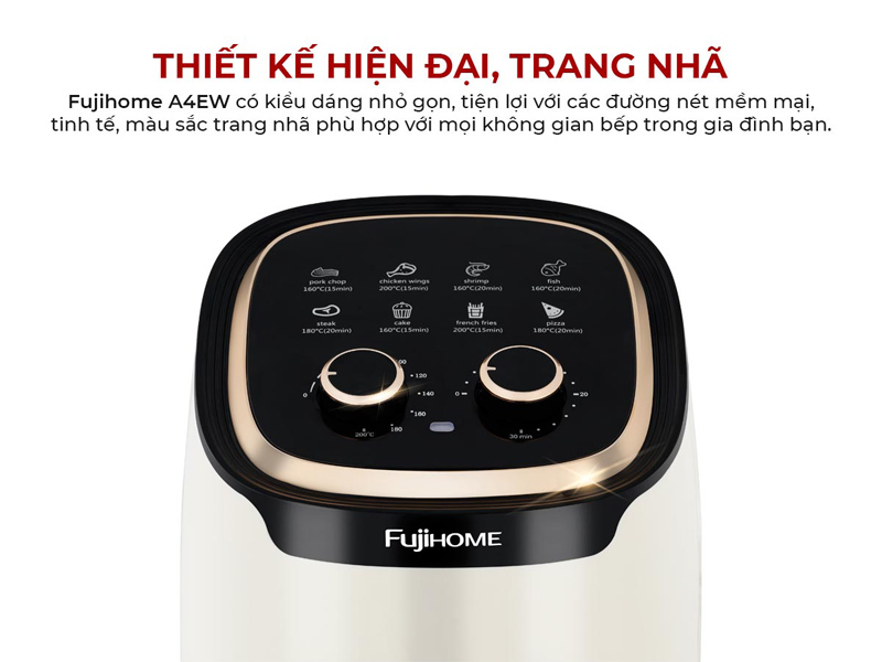 Nồi chiên không dầu Fujihome A4EW - Hàng chính hãng