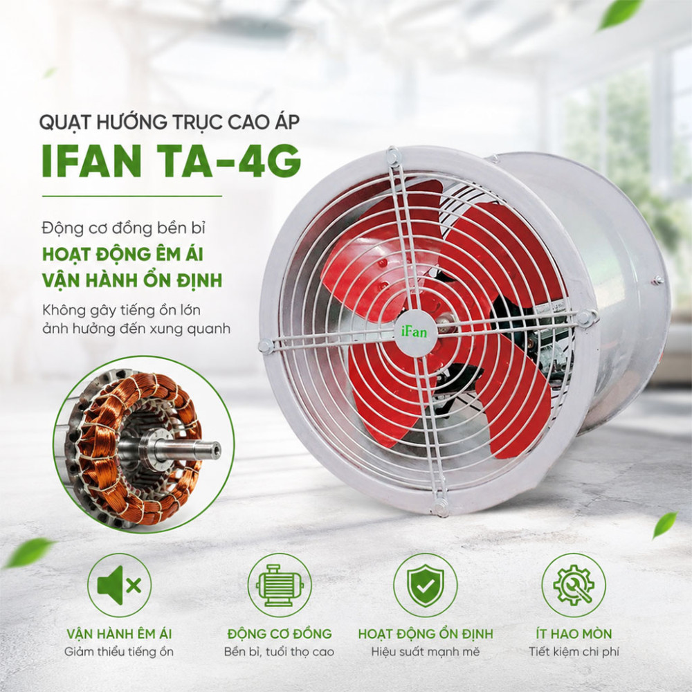 Quạt hướng trục cao áp IFAN TA-4G - Hàng chính hãng